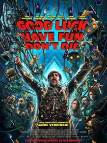 굿 럭, 해브 펀, 돈 다이!